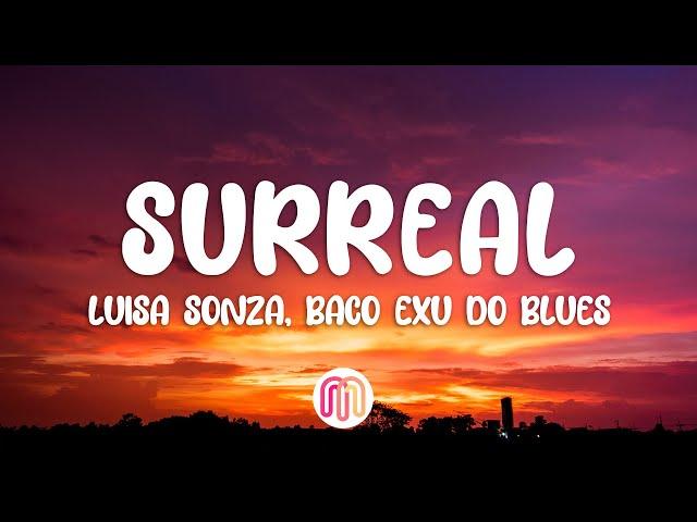 Luísa Sonza & Baco Exu do Blues - Surreal (Letra / Lyrics)