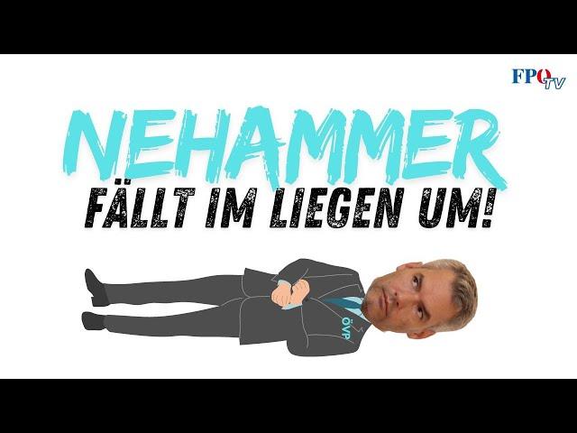 Nehammer fällt im Liegen um!