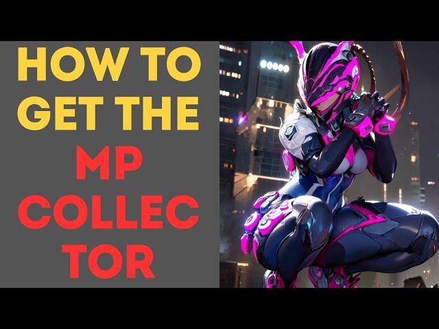 How to Get the MP Collector in The First Descendant