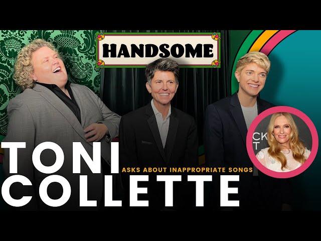 Toni Collette asks about inappropriate songs | Handsome