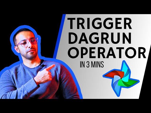 TriggerDagRunOperator in Airflow explained