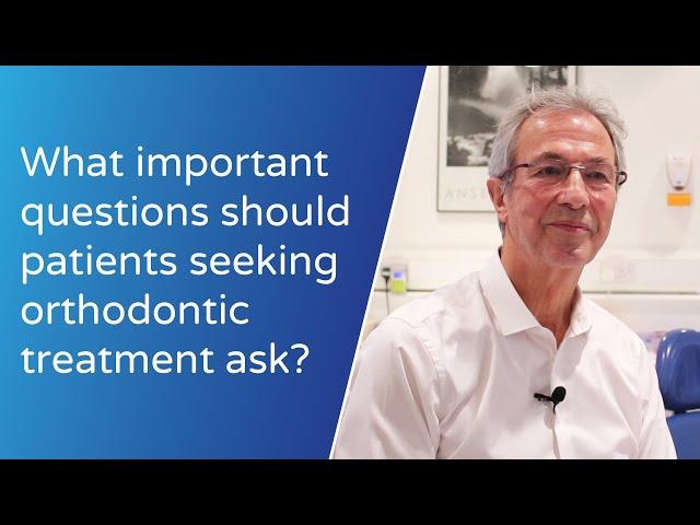 What questions should patients seeking orthodontic treatment be asking?