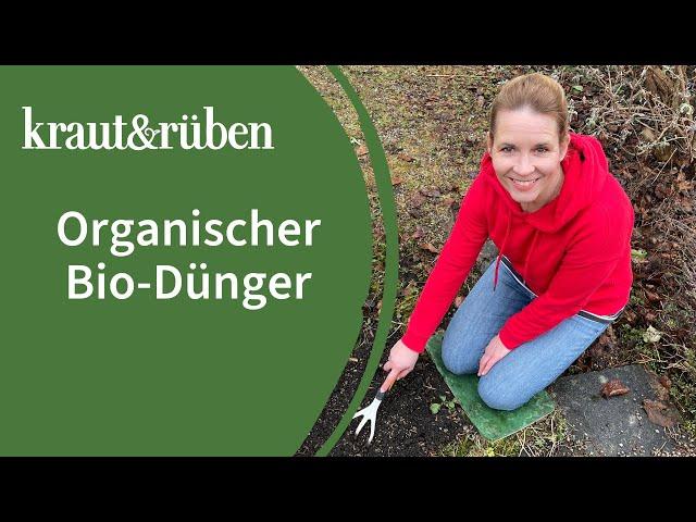 Kompost, Jauche und Co: Organisch düngen im Biogarten