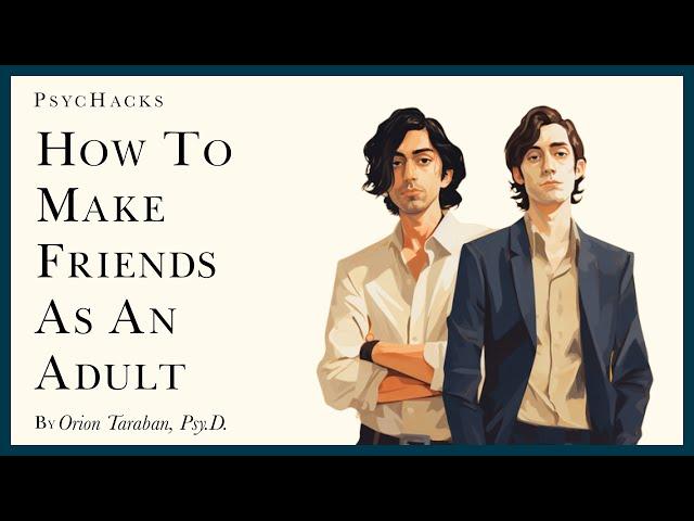 How to MAKE FRIENDS as an ADULT: the best way to make new friends