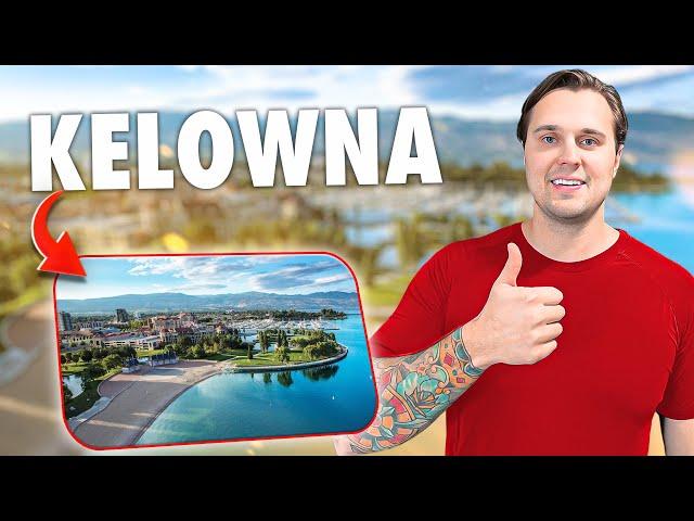 TOP 7 REASONS to move to Kelowna, BC