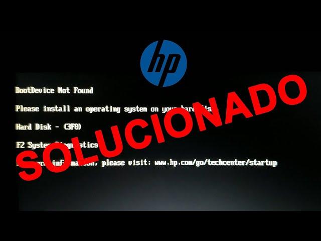 Solución HP - Boot Device Not Found - Hard Disk - (3F0) MODO LEGACY