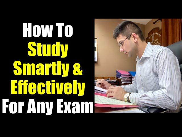 How To Study Smartly & Effectively For Any Exam || How To Crack Any Exam in a Smart Way