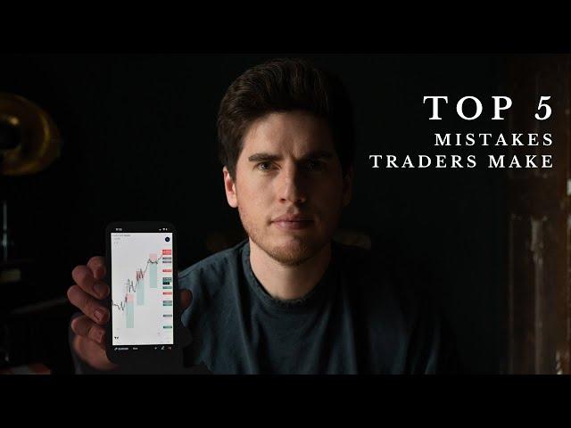 Top 5 mistakes retail traders make