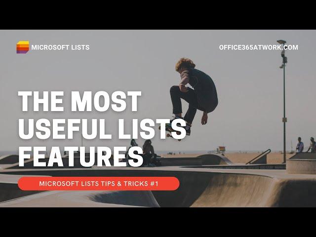 Microsoft Lists Tips and Tricks #1
