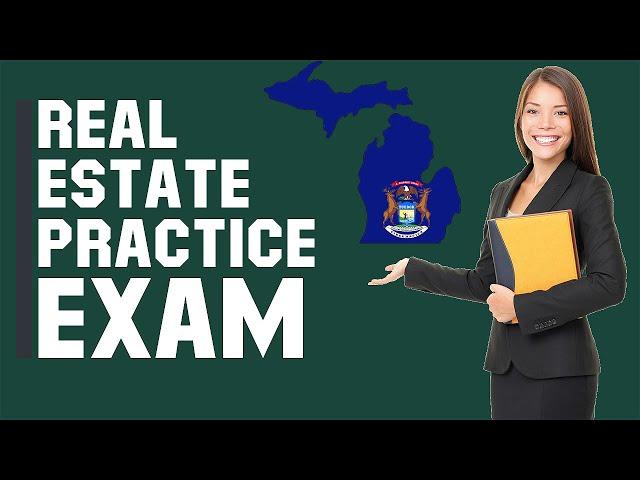 Michigan Real Estate Exam 2020 (60 Questions with Explained Answers)