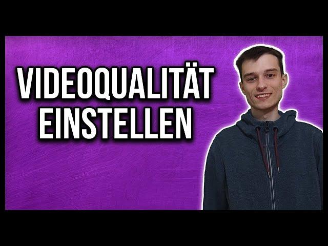 Twitch Qualität ändern einstellen und verbessern deutsch