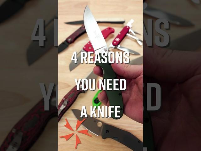 4 Reasons You NEED a KNIFE!