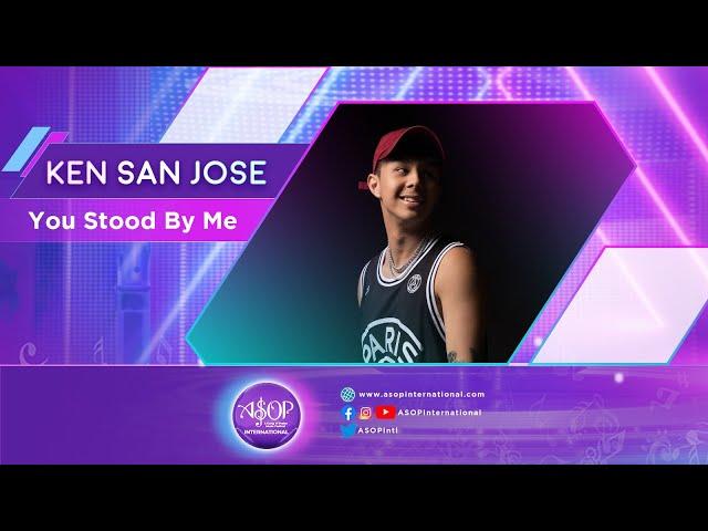 Ken San Jose sings "You Stood By Me" by Vincent Labating | ASOP International