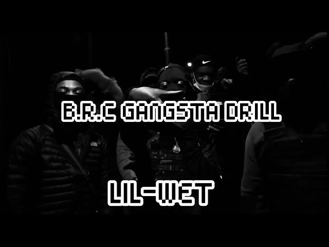 LIL WET - B.R.C GANGSTA   (Lyrics Video)