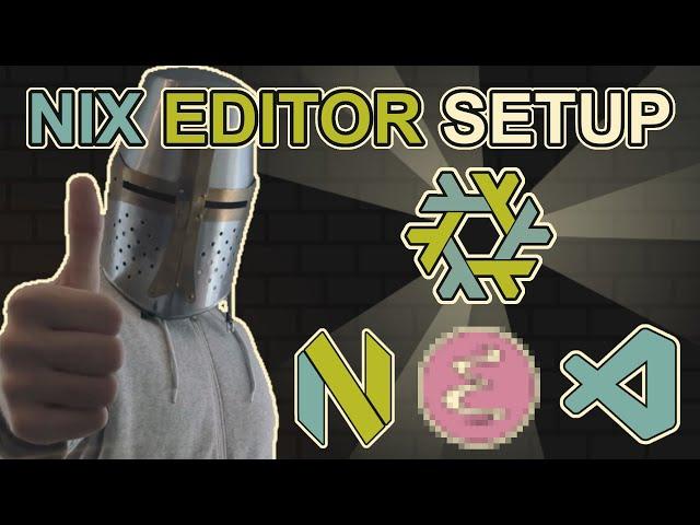 Easiest Way To Write Nix | Code Editor Setup