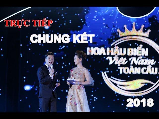 Trực Tiếp Chung kết Hoa hậu Biển Việt Nam toàn cầu 2018 (20h00 ngày 21/4)