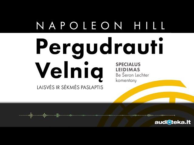 PERGUDRAUTI VELNIĄ (specialus leidimas). Napoleon Hill audioknyga | Audioteka.lt