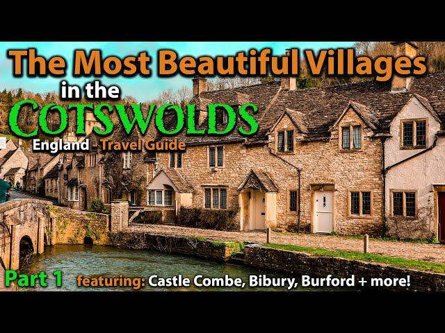 The Most Beautiful ENGLISH villages in the COTSWOLDS - Part 1