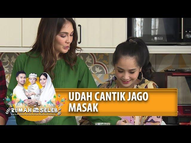 LUNA SAMA GIGI, Udah Cantik Pada Jago Masak - Rumah Seleb (23/5) PART 1