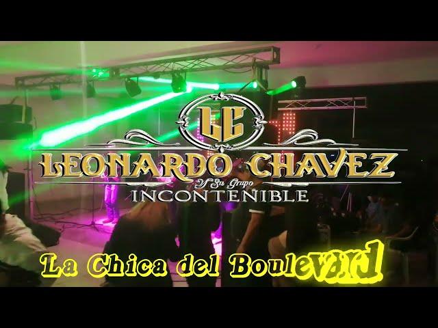 La Chica del Boulevard Leonardo Chavez y Su Gpo  Incontenible