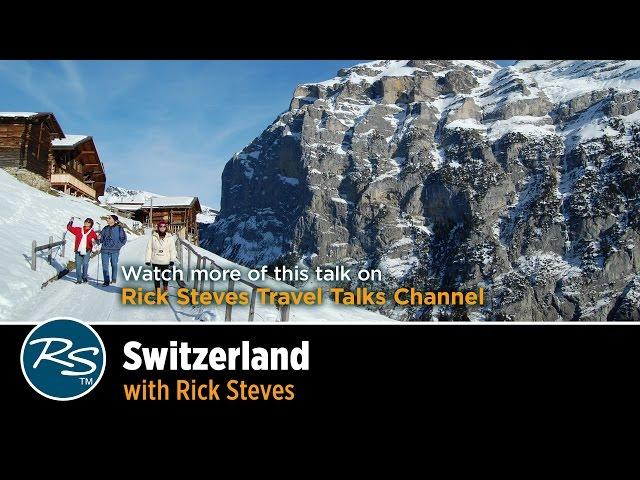 Switzerland Travel Skills: Rick Steves' Favorite Place to Stay