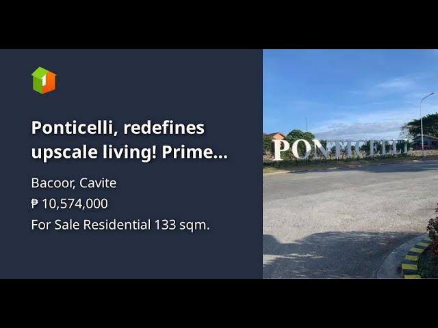 Ponticelli, redefines upscale living! Prime Lots Available!!