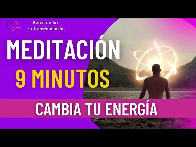 ‍️MEDITACIÓN GUIADA 9 MINUTOS  Cambia tu ENERGÍA Creando una NUEVA VIDA