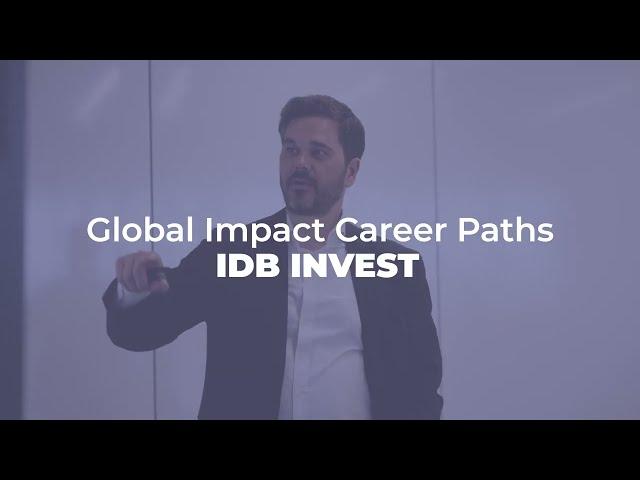 Career Insights at IE: Global Impact with IDB Invest