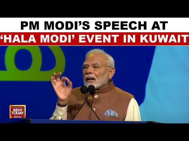 Prime Minsiter Modi's Speech At 'Hala Modi' Event In Kuwait | India Today