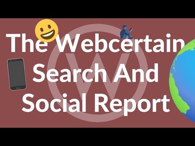 The Webcertain Search And Social Report