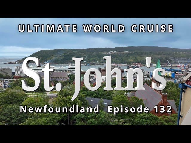 St. John's NEWFOUNDLAND:  Ultimate World Cruise, Ep.132 | Oldest City in America, History, & Charms