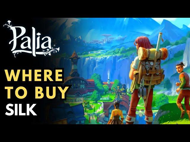 Palia - Where to Buy Silk