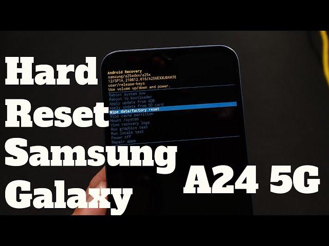 How To Hard Reset Samsung Galaxy A24 5G