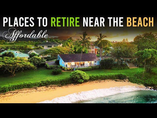 15 Affordable Places to Retire Near the Beach | Retire Comfortably