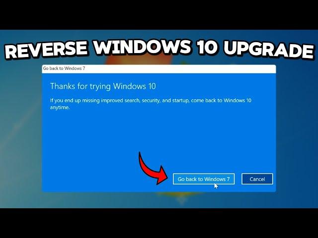 How to Go Back to Windows 7/8.1 from Windows 10 if You Upgraded RECENTLY!