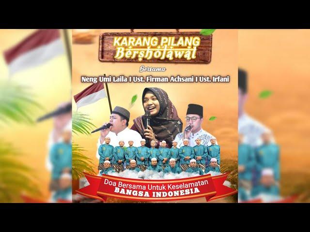  LIVE PENGAJIAN NING UMI LAILA - KARANG PILANG BERSHOLAWAT 2024