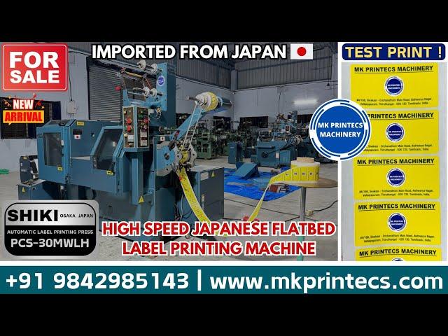 MKPL-20488 | SHIKI PCS-30MWLH HIGH SPEED FLATBED LABEL PRINTING MACHINE | MK PRINTECS | 09842985143