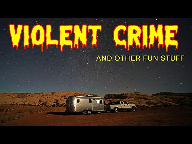 RV Travel Security: How to Handle VIOLENT CRIME! 