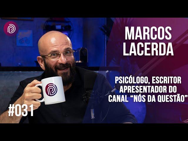 MARCOS LACERDA - Plugado Podcast #31