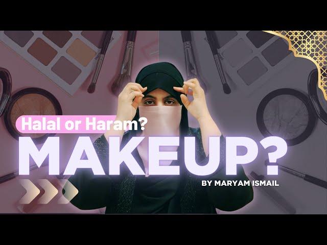 Is Makeup Allowed in Islam?