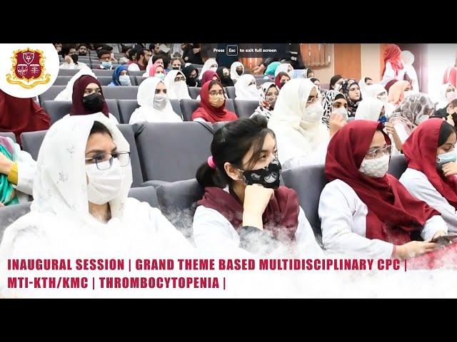 Inaugural Session | Grand Theme Based Multidisciplinary CPC | MTI-KTH/KMC | Thrombocytopenia |