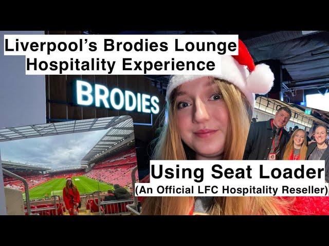 My First Time At The Brodies Sports Bar Lounge at Anfield - Hospitality Experience With Seat Loader