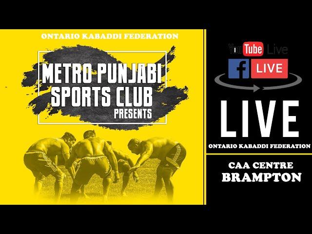 [LIVE]  Metro Punjabi Sports Cup 2024 || Ontario Kabaddi Federation | July 21st 2024