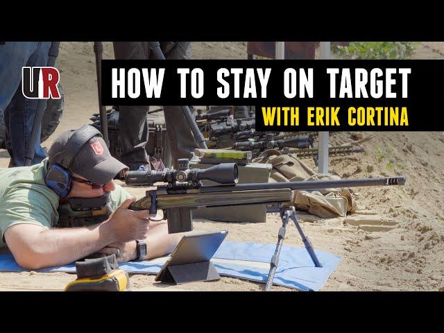 Precision Rifle with Erik Cortina: Get On, and Stay On Target! Fundamentals From a World Champ!