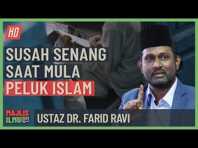 Ustaz Dr. Farid Ravi - Susah Senang Saat Mula Peluk Islam