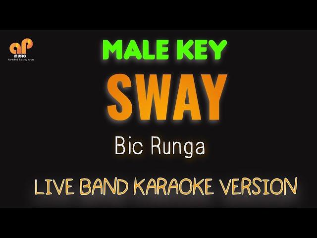 SWAY - Bic Runga (MALE KEY HQ KARAOKE VERSION)