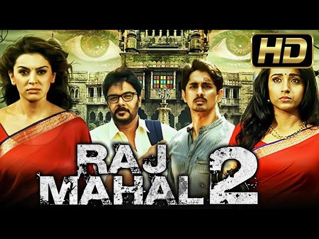 Raj Mahal 2 (HD) - South Blockbuster Horror Hindi Dubbed Movie l Siddharth, Sundar C,Trisha Krishnan