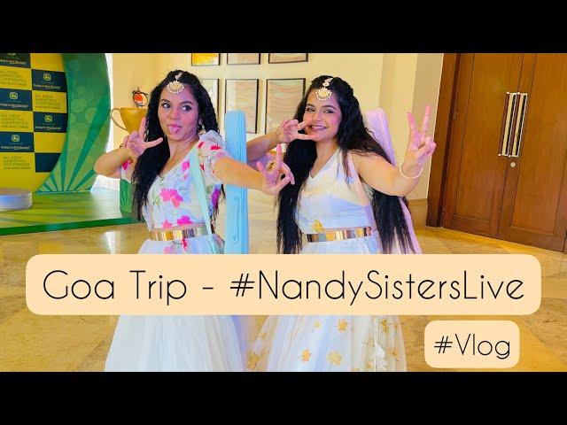 Goa Show Vlog - Antara And Ankita | #NandySisters #TravelVlog #NandySistersLive