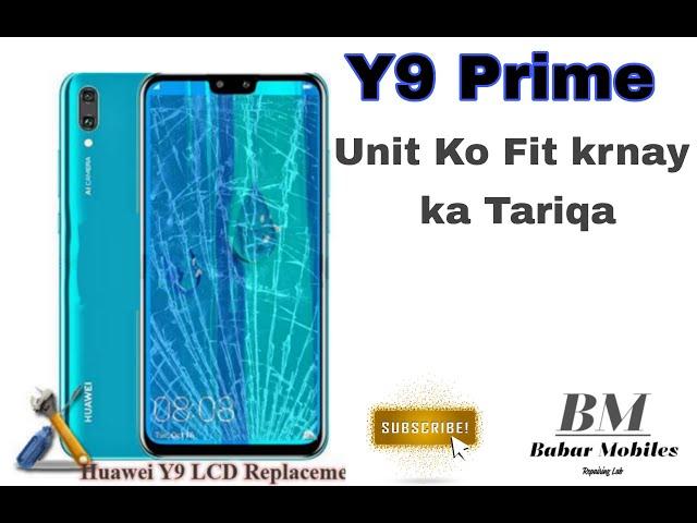 Y9 Prime Replacing Unit Panal& - Babar Mobile & Repairing Lab