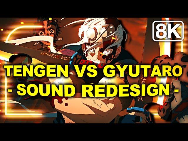 Tengen Vs Gyutaro - Sound Redesign [Demon Slayer] [8K]